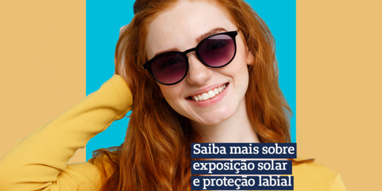 sorria com saúde exposição solar e proteção labial
