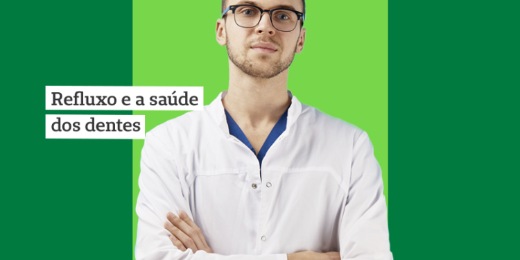 refluxo e a saúde dos dentes