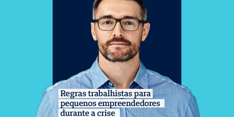 Coronavírus: veja como as mudanças nas regras trabalhistas afetam pequenos empreendedores