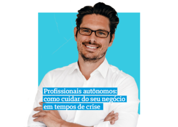 Profissionais autônomos: como cuidar do seu negócio em tempos de crise?