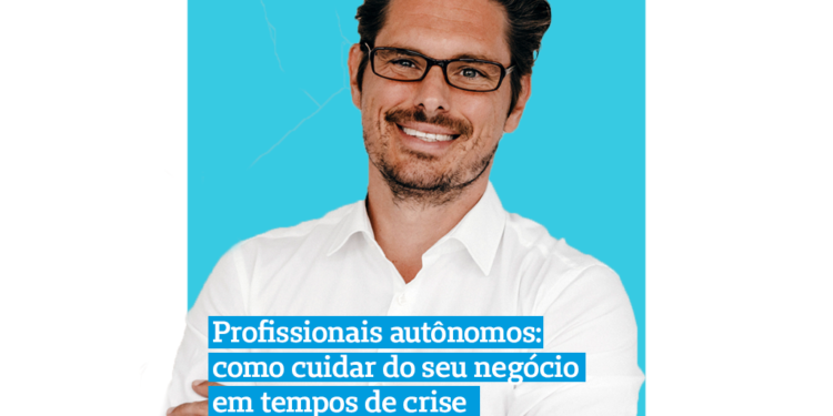 Profissionais autônomos: como cuidar do seu negócio em tempos de crise?