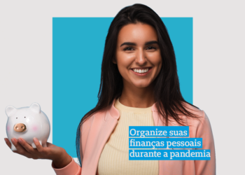Como organizar as finanças pessoais em meio à pandemia