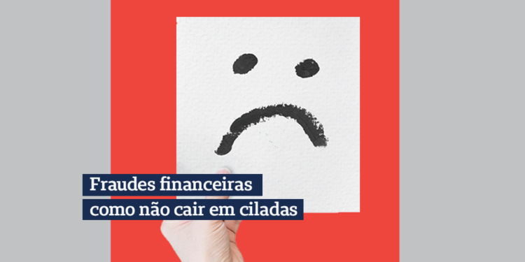 mão segurando papel quadrado desenhado com rosto triste e fundo cinza com quadrado central coral e frase fraudes financeiras: como não cair em ciladas