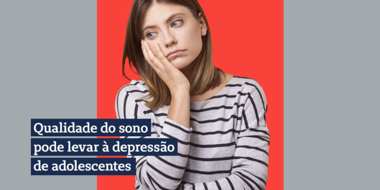 Qualidade do sono pode levar à depressão de adolescentes