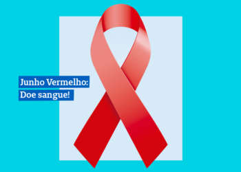 Junho Vermelho: Doe sangue!