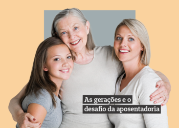 As gerações e o desafio da aposentadoria