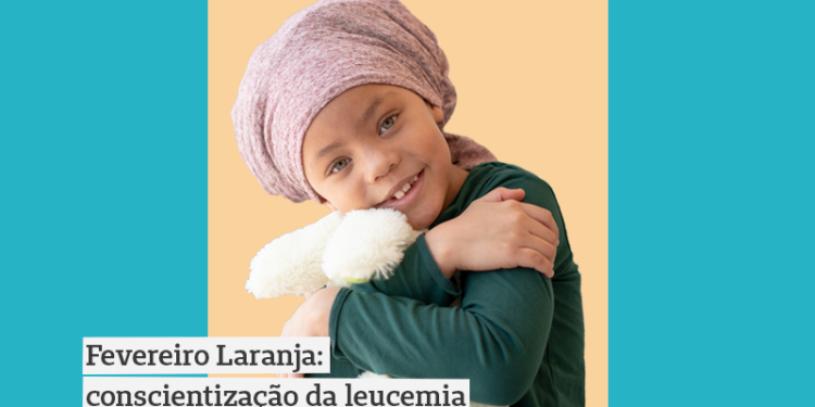Fevereiro Laranja: mês reforça conscientização da leucemia e importância da doação de medula óssea