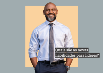 Quais são as novas habilidades exigidas dos líderes?