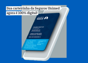 Cartão virtual da Seguros Unimed: confira as vantagens e saiba como acessar