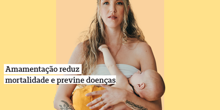 Agosto Dourado: amamentação reduz mortalidade e previne doenças