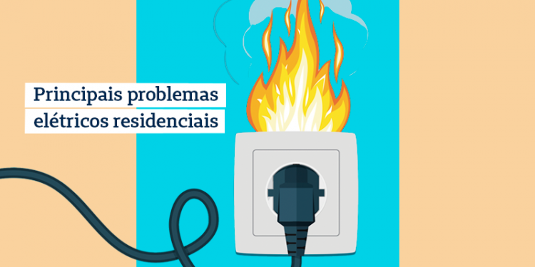 Principais problemas elétricos residenciais aos quais se atentar